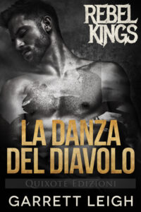 Segnalazione di uscita  “La danza del diavolo”SERIE: Rebel Kings MC #1 di Garrett Leigh