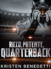 Segnalazione di uscita “Ricco, potente, quarterback” di Kristen Benedetti