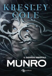 Recensione “Munro- Il guerriero immortale” – Serie Gli Immortali #18 di Kresley Cole
