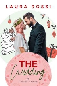 Recensione “The wedding – Edizione italiana” Serie: Finding Melodie #2, di  Laura Rossi