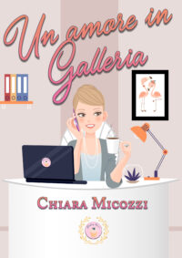 Cover reveal “Un amore in galleria” di Chiara Micozzi