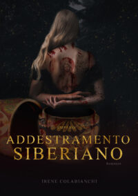 Segnalazione di uscita “Addestramento siberiano – Impero” di Irene Colabianchi