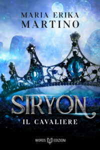 Segnalazione “Il Cavaliere – Siryon #1” di Maria Erika Martino