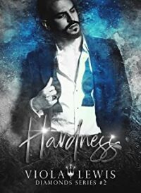 Recensione “Hardness (Diamonds Series 2)” di Viola Lewis