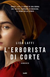 Recensione “L’erborista di corte” di Lisa Laffi