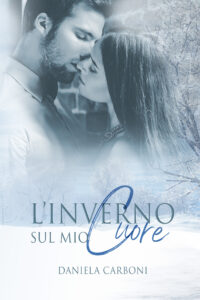 Cover reveal “L’inverno sul mio cuore” di Daniela Carboni