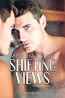 Recensione “Shifting views– Edizione italiana” – Serie: The Carlisles, 4 di Meg Harding