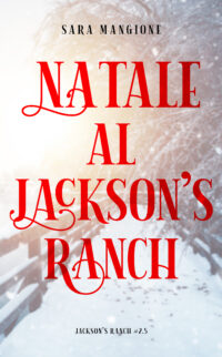 Segnalazione di uscita “NATALE AL JACKSON’S RANCH” di Sara Mangione