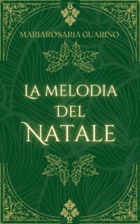 Segnalazione di uscita “La melodia del Natale” di Mariarosaria Guarino