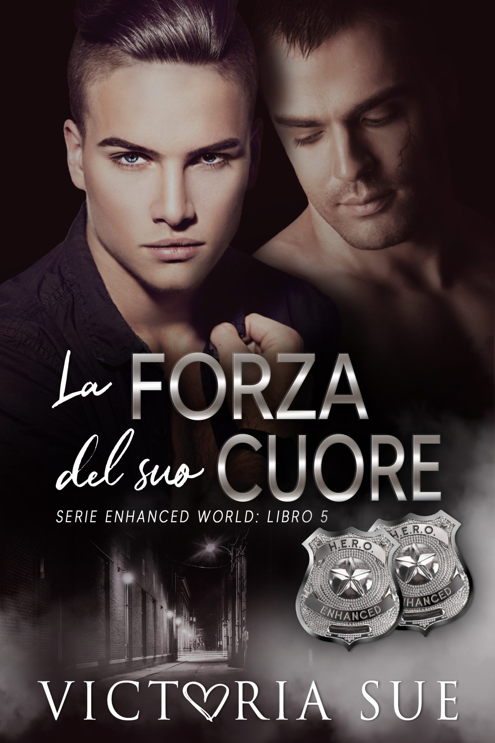 Recensione “La forza del suo cuore” SERIE: Enhanced World #5 di Victoria Sue