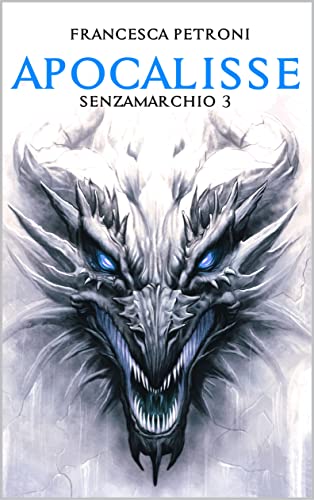 Recensione “Apocalisse (Cronache del Continente vol. 3)” di Francesca Petroni