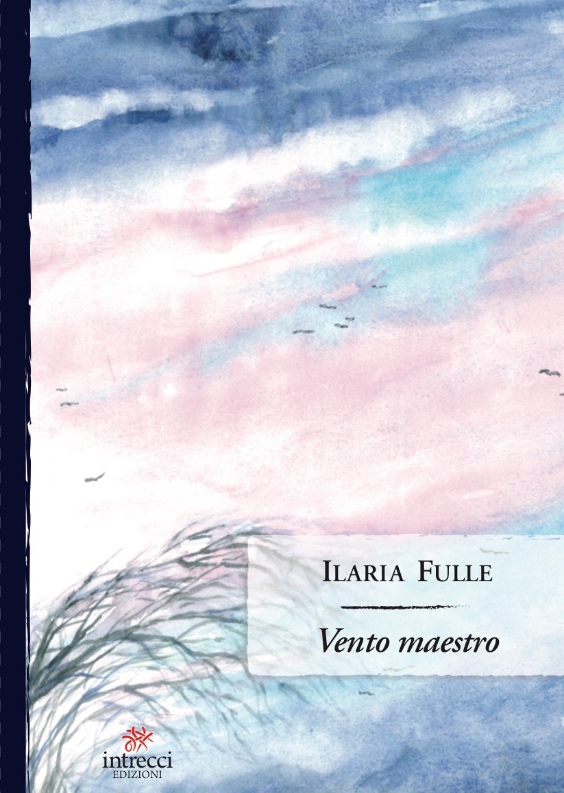 Segnalazione di uscita “Vento maestro” di Ilaria Fulle