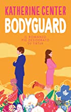 Recensione “Bodyguard” di Katherine Center