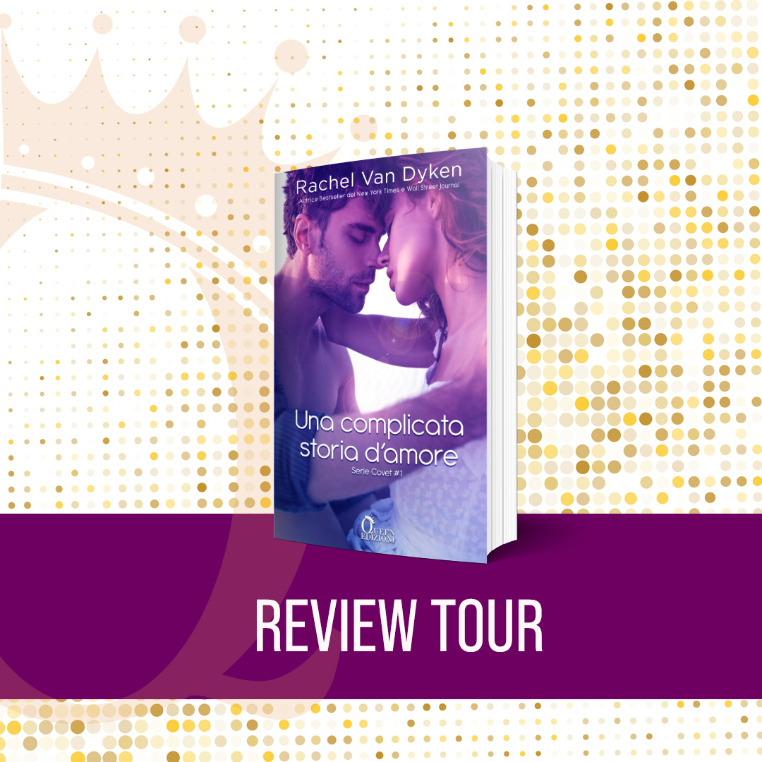 Review Tour “Una complicata storia d’amore” di Rachel Van Dyken