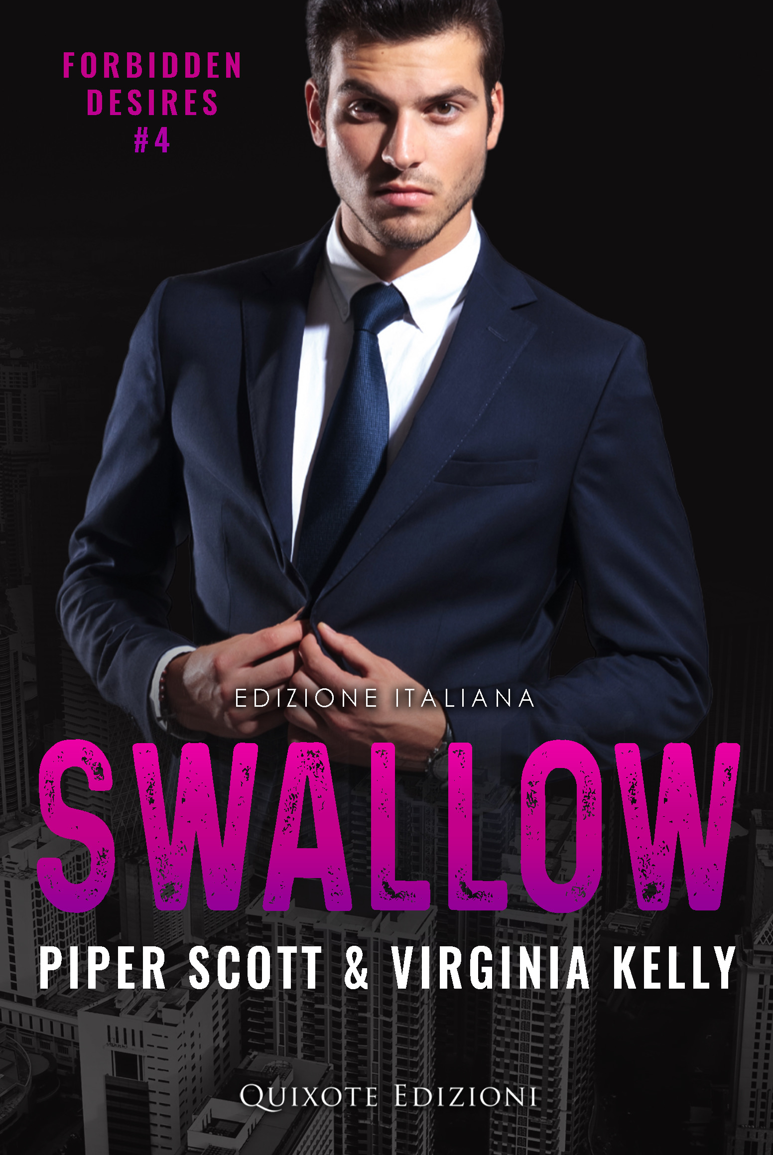 Segnalazione di uscita “Swallow”SERIE: Forbidden Desires #4 di  Piper Scott & Virginia Kelly