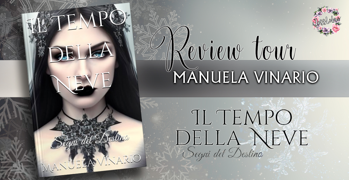 Review Tour “Il Tempo della Neve: Segni del Destino” di Manuela Vinario