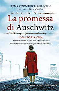 Recensione “La promessa di Auschwitz” di Heather Dune Macadam e Rena Kornreich Gelissen