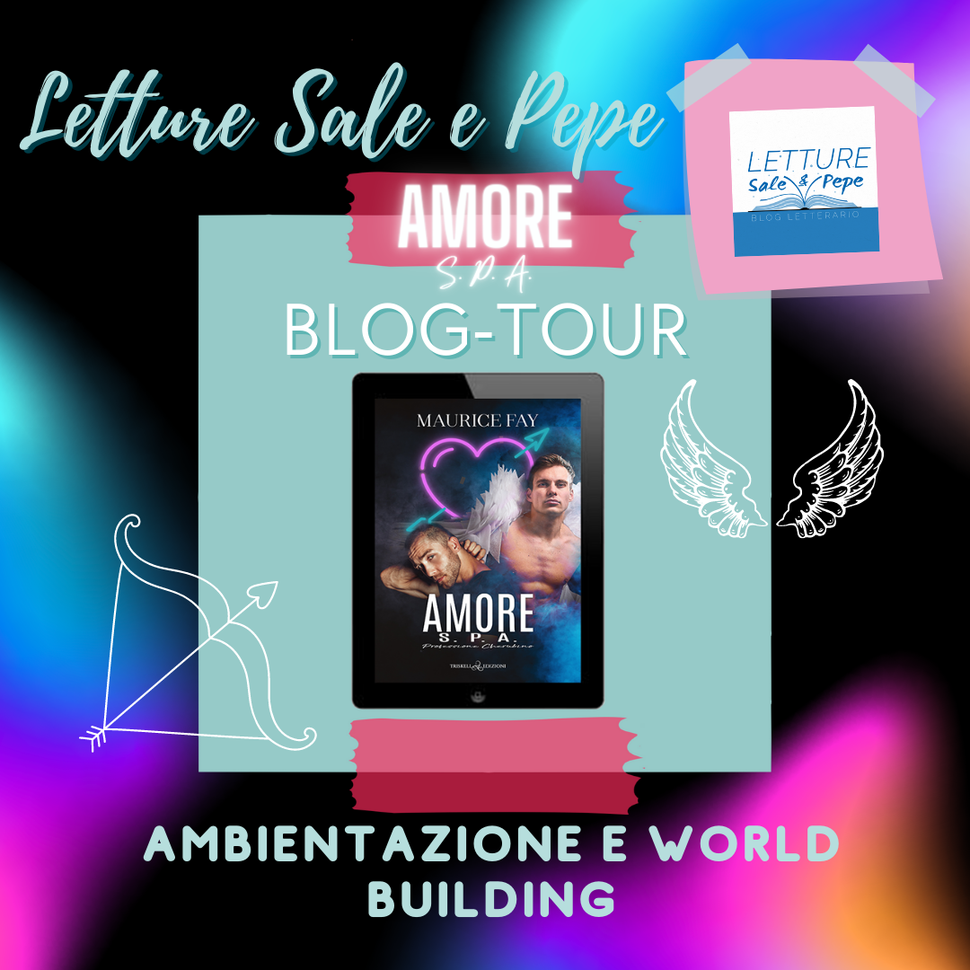 Blog Tour “Amore S.p.a. – Professione Cherubino” di Maurice Fay