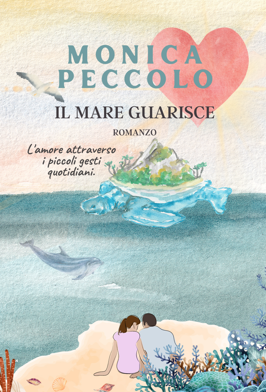 Segnalazione “Il mare guarisce” di Monica Peccolo