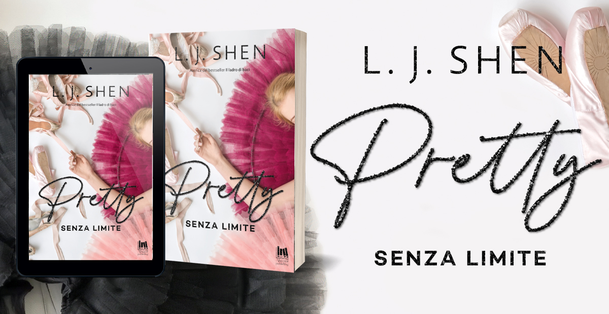 Review Tour “PRETTY – SENZA LIMITE” di L.J. Shen