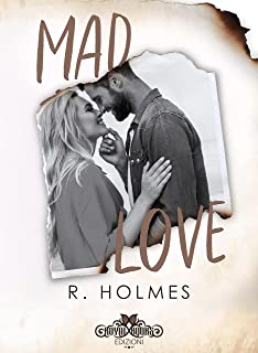 Recensione “Mad love” di R. Holmes