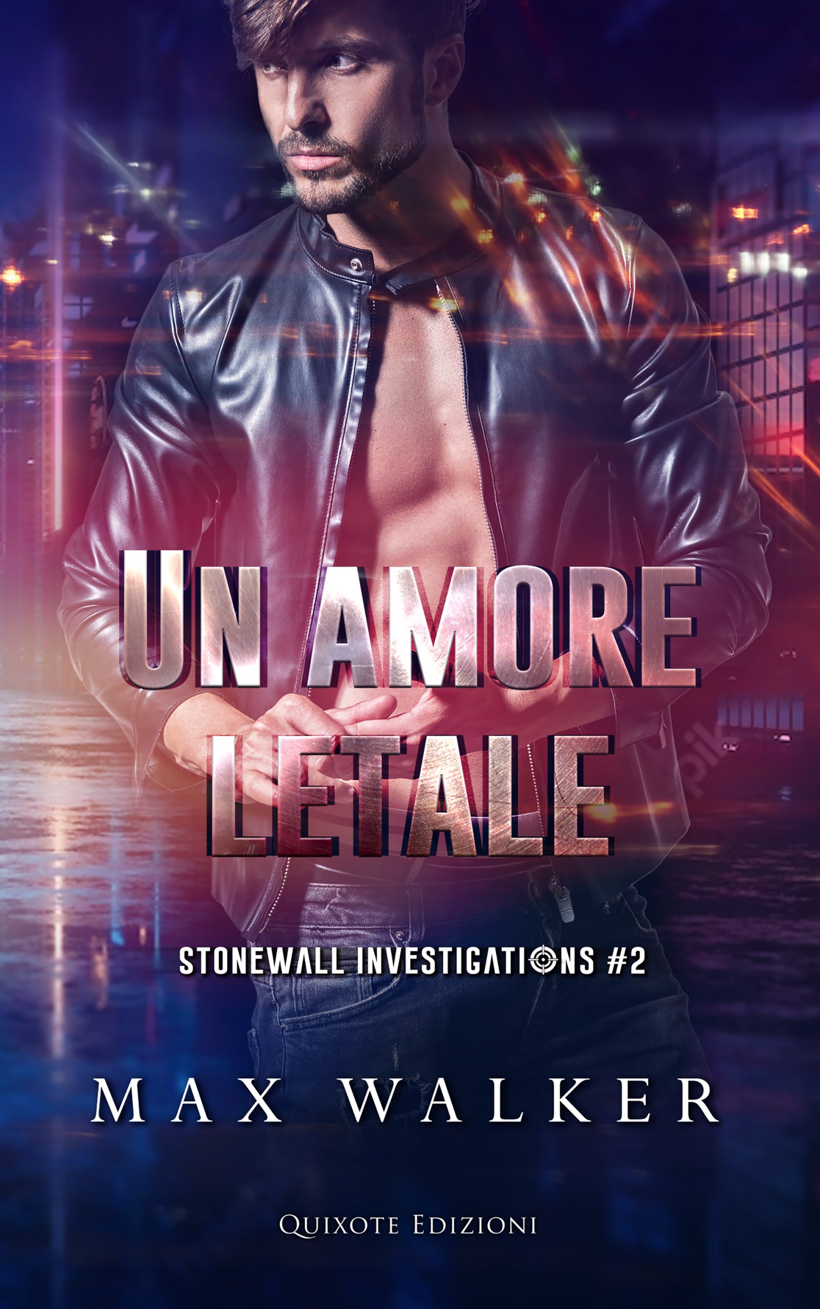 Segnalazione di uscita “Un amore letale” SERIE: Stonewall Investigations #2 di Max Walker