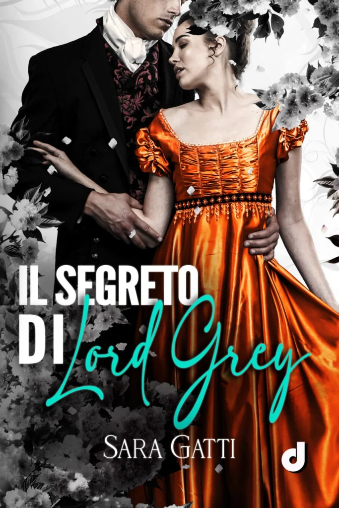 Recensione “IL SEGRETO DI LORD GREY” di Sara Gatti