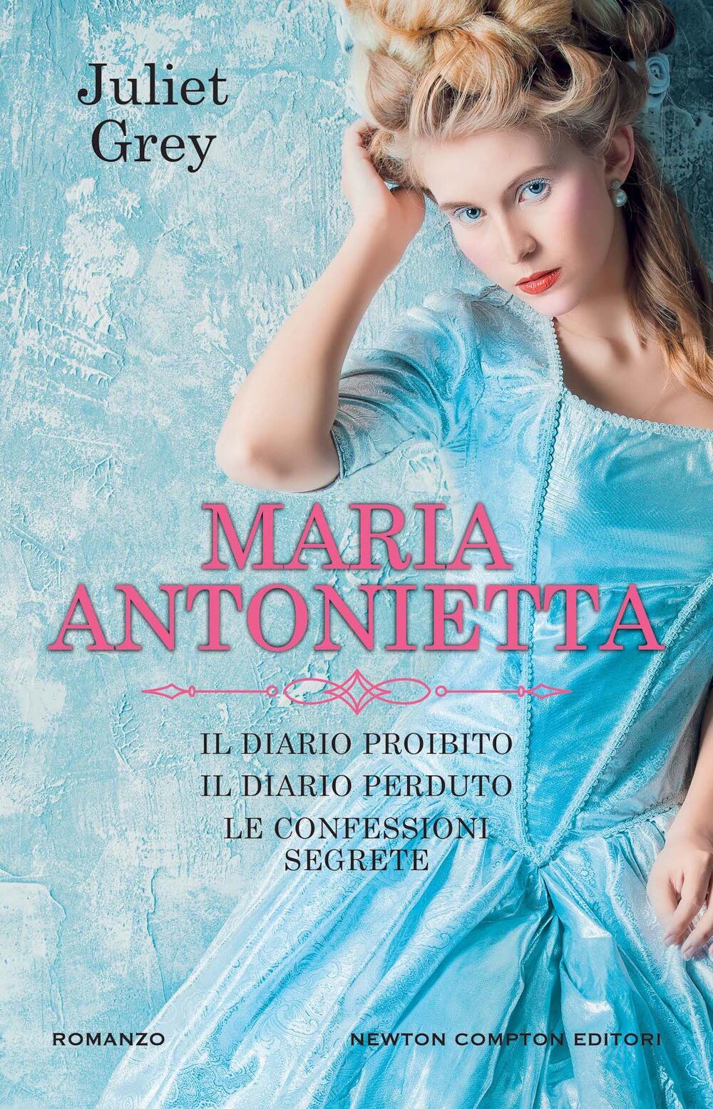 Recensione “Maria Antonietta” di Juliet Grey