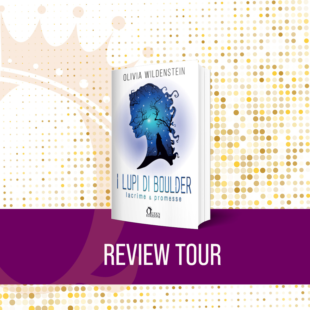 Review Tour “I lupi di Boulder – Lacrime e promesse” di Olivia Wildenstein