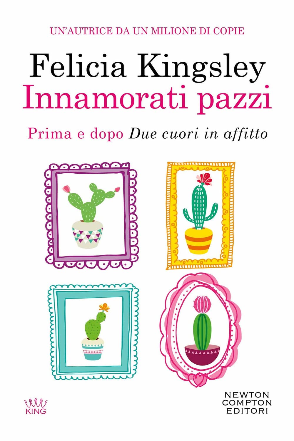 Recensione “Innamorati pazzi” di Felicia Kingsley