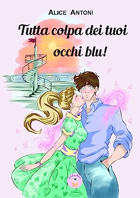 Review Tour “Tutta colpa dei tuoi occhi blu!” di Alice Antoni