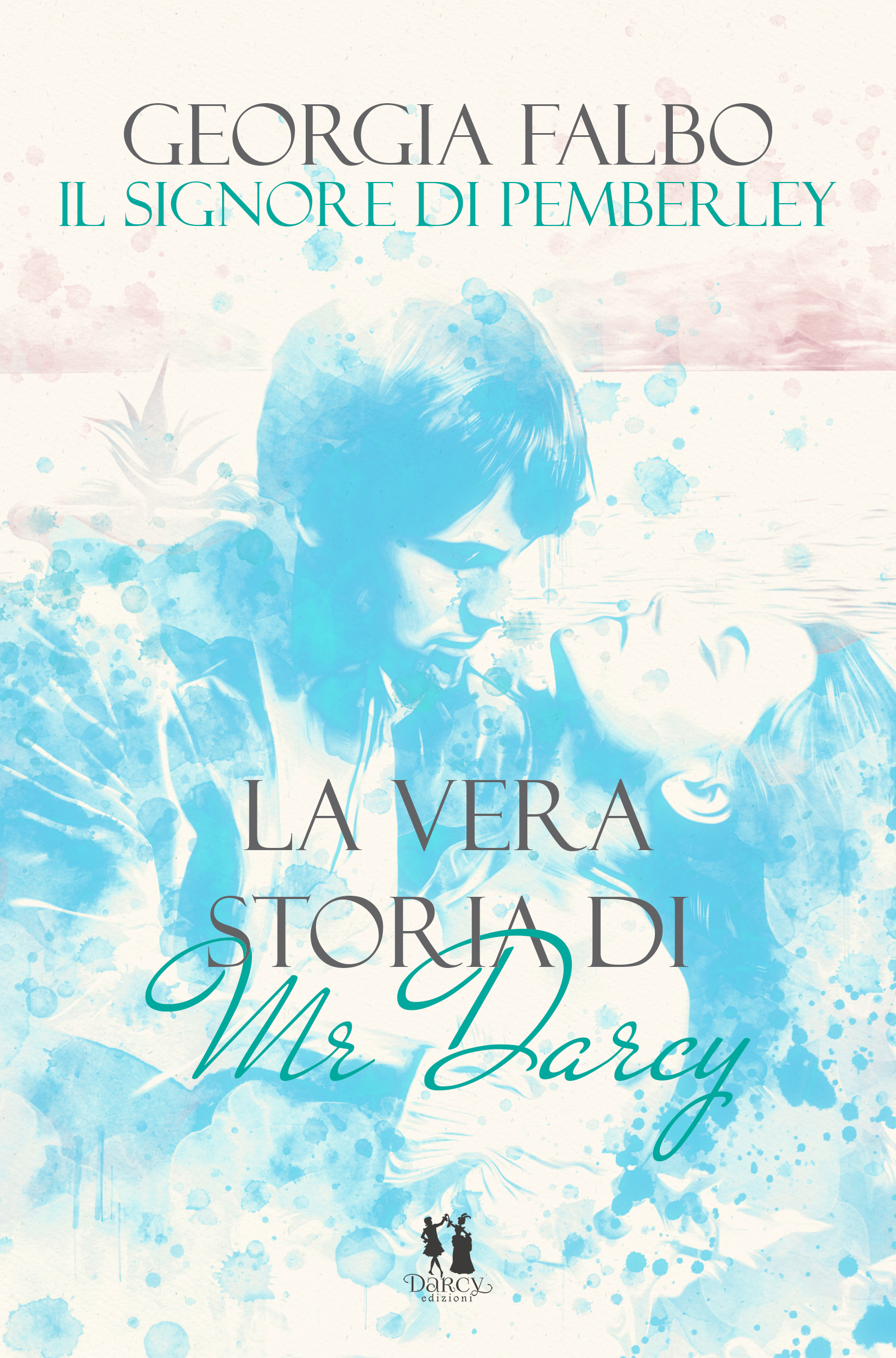 Segnalazione di uscita “Il Signore di Pemberley –  La vera storia di Mr Darcy vol.3” di Georgia Falbo