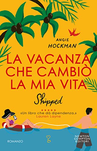 Recensione “La vacanza che cambio la mia vita” di Angie Hockman