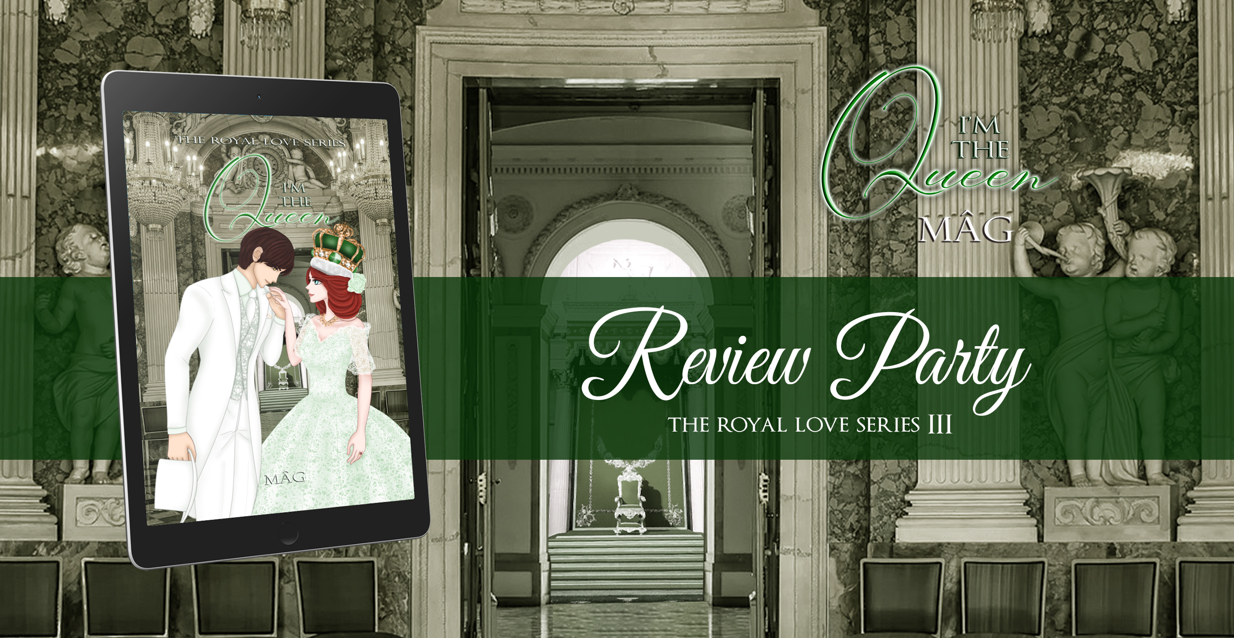 Review Tour “I’m The Queen (The Royal Love Series Vol. 3)” di Mag