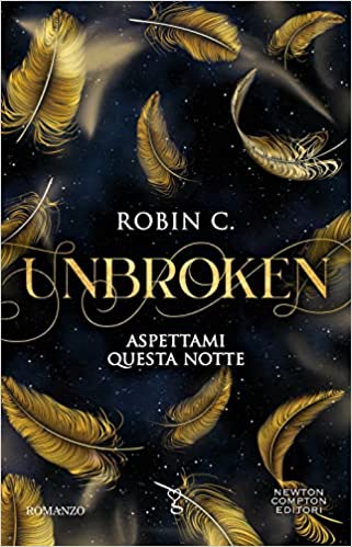 Recensione “Unbroken – Aspettami questa notte” di Robin C.