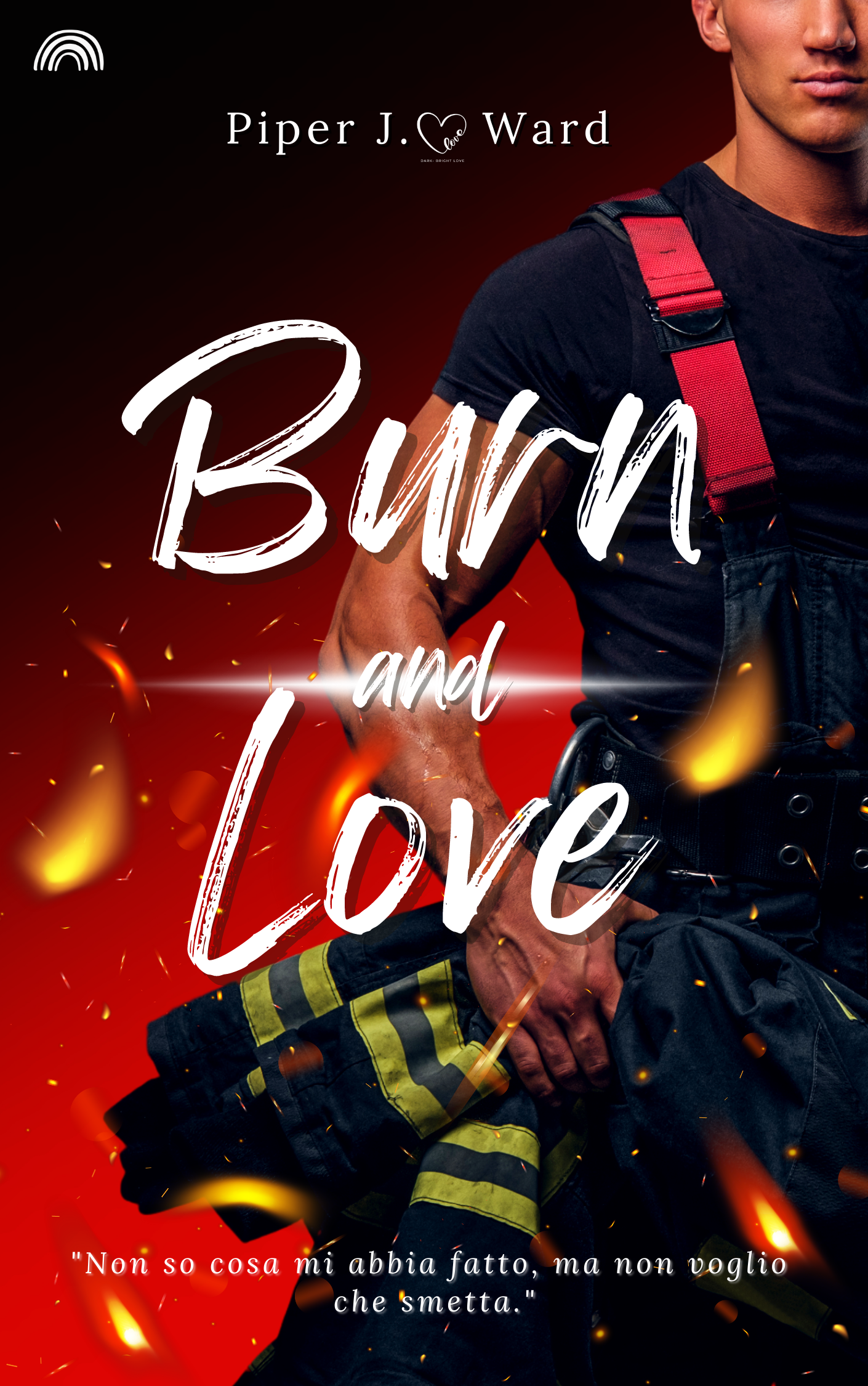 Segnalazione di uscita “Burn and Love” Piper J. Ward