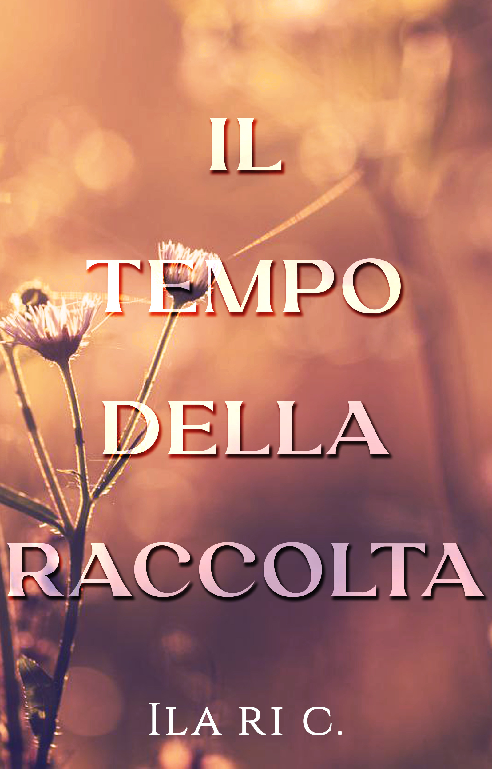 Segnalazione di uscita “Il tempo della raccolta” di IlariC.