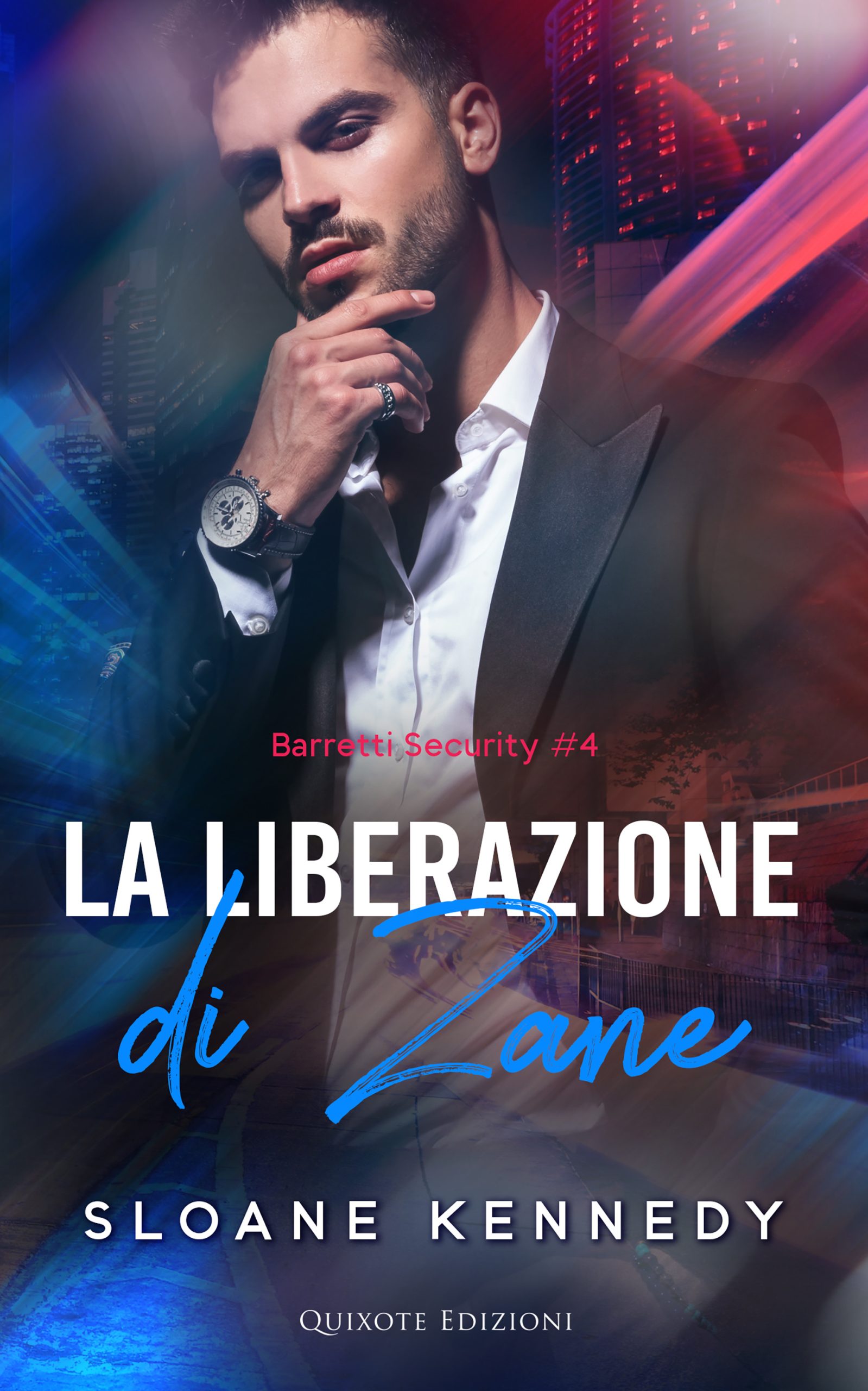 Segnalazione di uscita “La liberazione di Zane” SERIE: Barretti Security #4 di Sloane Kennedy