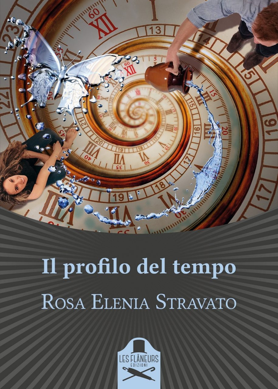 Segnalazione “Il profilo del tempo” di Rosa Elenia Stravato