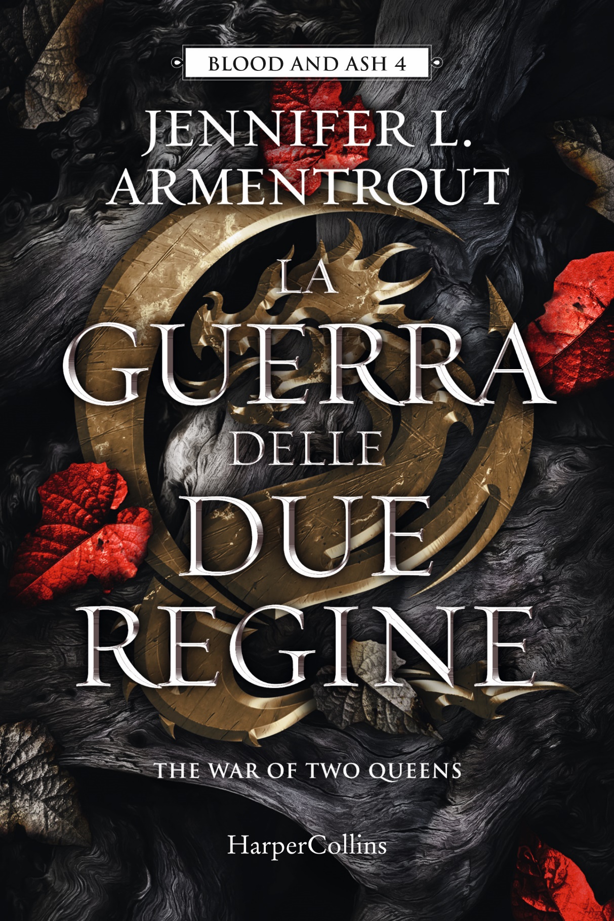 Segnalazione di uscita “La guerra delle due regine. Blood and ash vol. 4” di Jennifer L. Armentrout