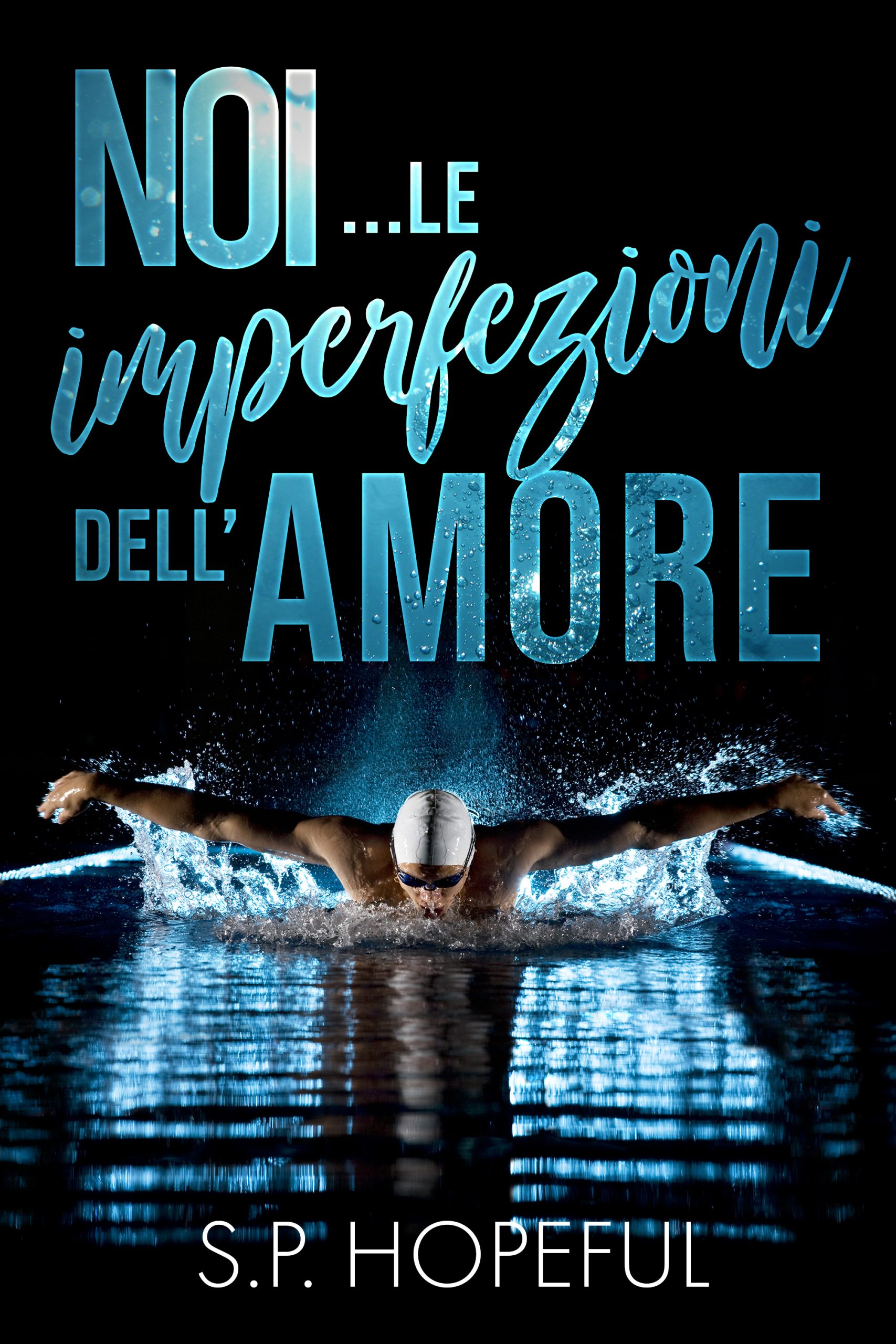 Review Tour “Noi… Le imperfezioni dell’amore” di S.P. Hopeful