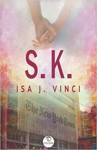 Recensione “S.K.” di Isa J. Vinci