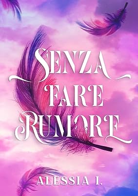 Recensione “Senza fare rumore” di Alessia I.