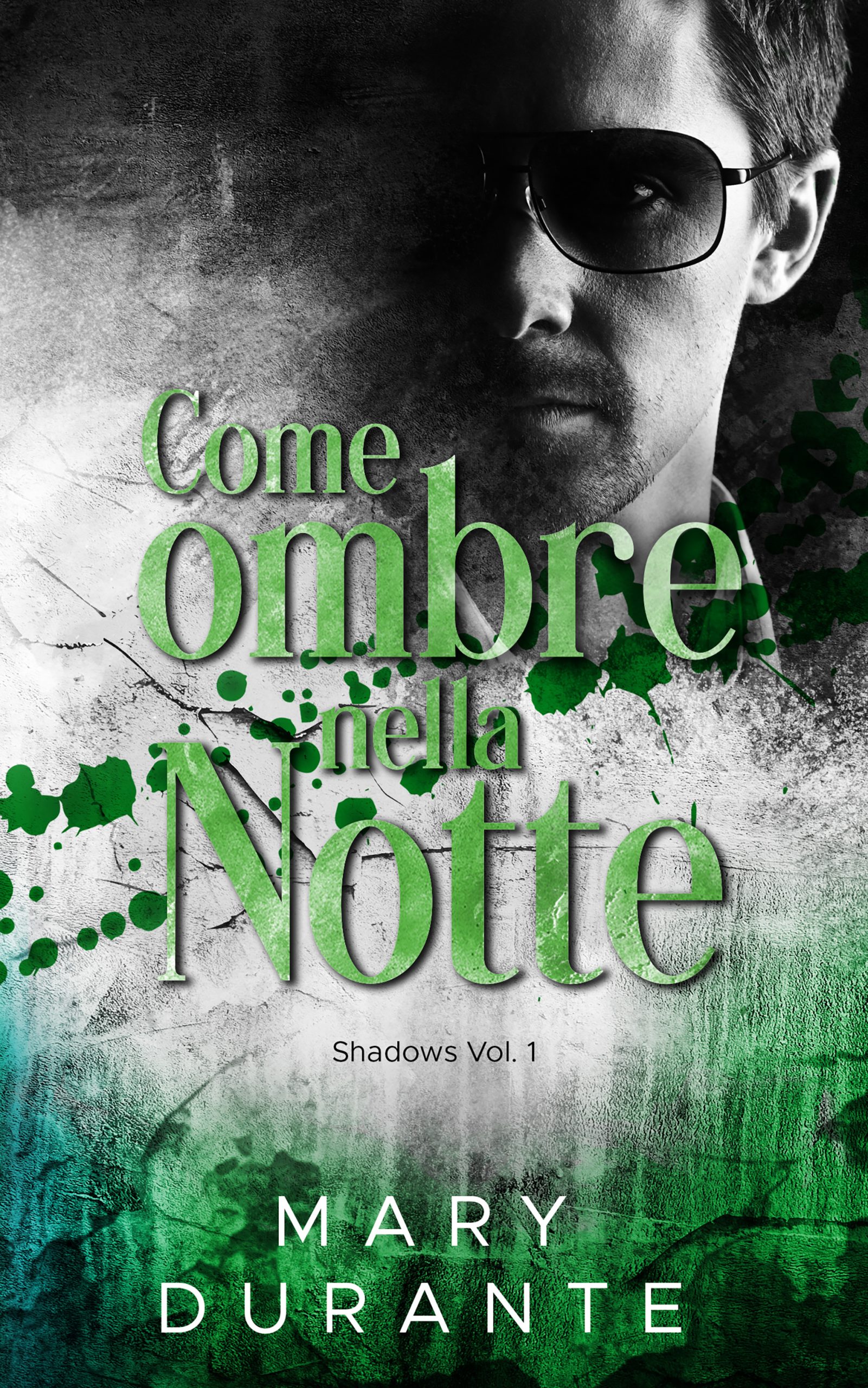 Recensione in anteprima “Come ombre nella notte” – Serie Shadows #1  Di Mary Durante