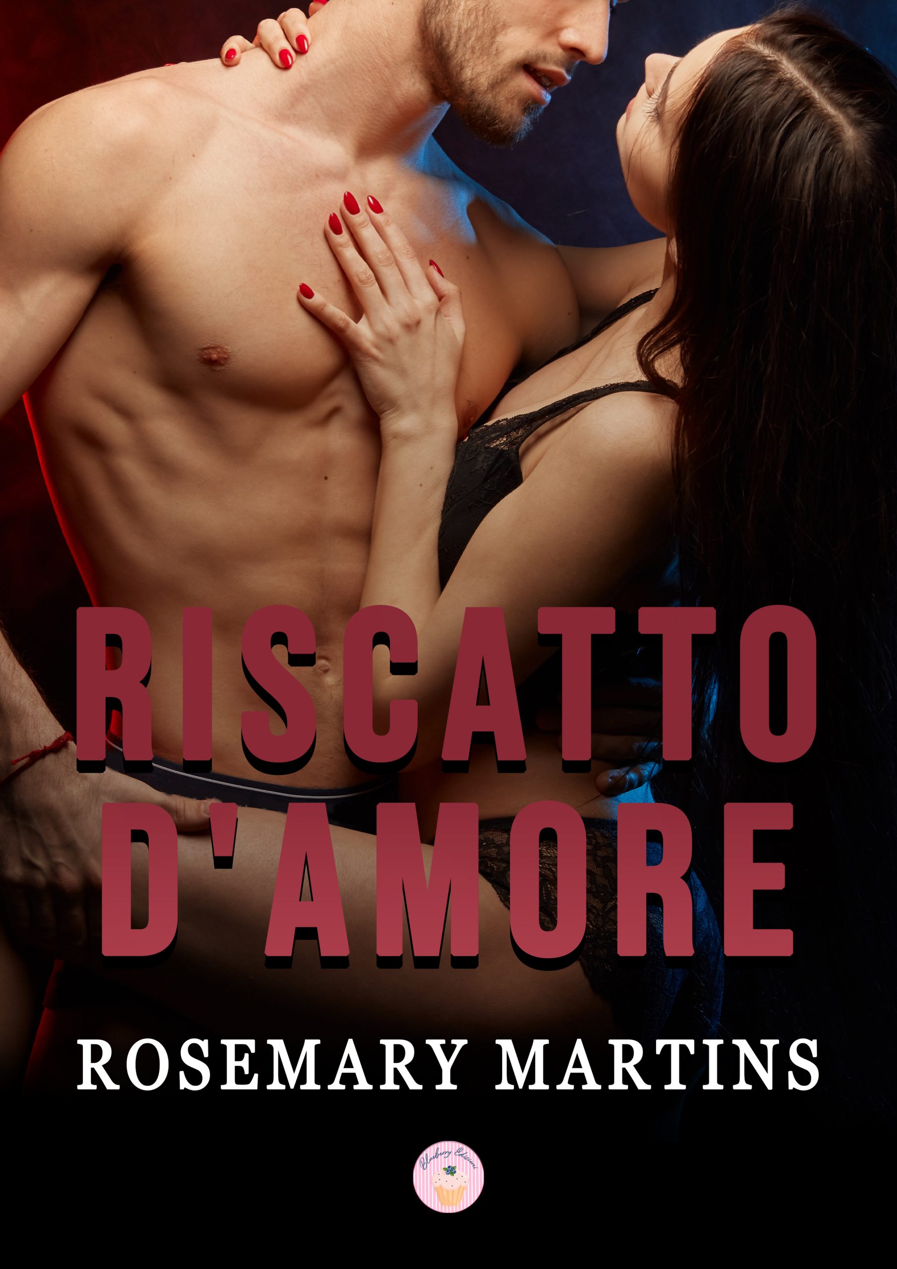 Segnalazione di uscita “Riscatto d’amore” di Rosemary Martins