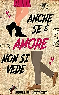 Review Tour “Anche se è amore non si vede di Belle Landa