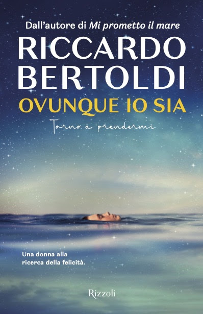 Segnalazione di uscita “Ovunque io sia. Torno a prendermi” di Riccardo Bertoldi