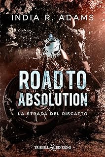 Recensione “Road to absolution. La strada del riscatto” di India R. Adams