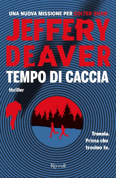 Segnalazione di uscita “Tempo di caccia” di Jeffery Deaver