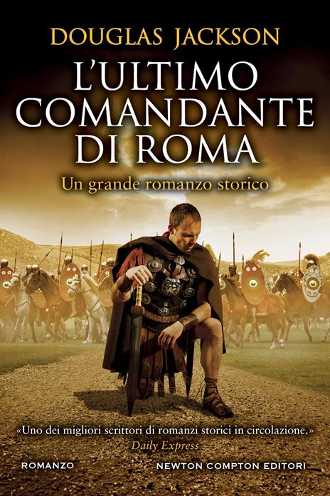 Recensione “L’ultimo comandante di Roma” di Douglas Jackson